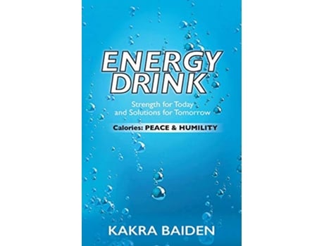 Livro Energy Drink Calories Peace and Humility de Kakra Baiden (Inglês)