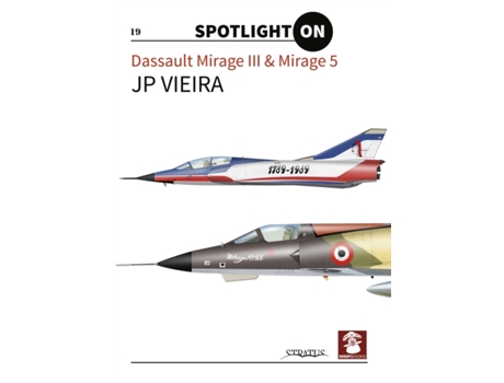 Livro Dassault Mirage III amp Mirage 5 de Jp Vieira (Inglês - Capa Dura)