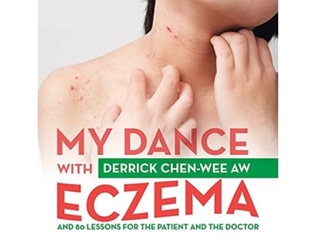 Livro My Dance with Eczema And 80 Lessons for the Patient and the Doctor de Derrick ChenWee Aw (Inglês)