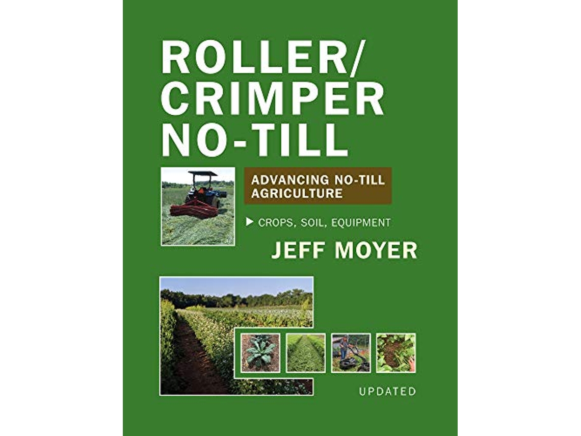 Livro RollerCrimper NoTill de Jeff Moyer (Inglês)
