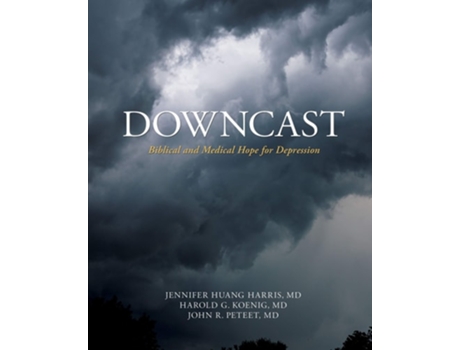 Livro Downcast Biblical and Medical Hope for Depression de Md Jennifer Huang Harris, Md Harold G Koenig et al. (Inglês)