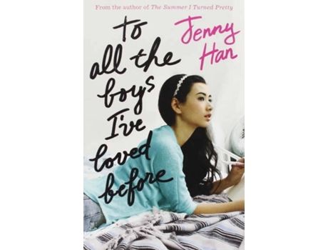 Livro To All The Boys IVe Loved Before (Netflix) de Jenny Han