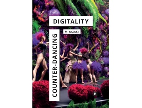 Livro Counter-Dancing Digitality On Commoning and Computation de Shintaro Miyazaki (Inglês)