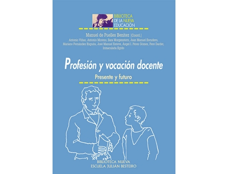 Livro PROFESION Y VOCACION DOCENTE de Manuel De Puelles Vicente