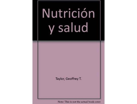 Livro Nutrición y salud de Geoffrey T. Taylor (Espanhol)
