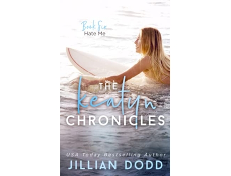 Livro Hate Me The Keatyn Chronicles® de Jillian Dodd (Inglês)
