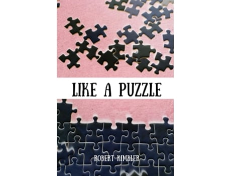 Livro Like a Puzzle de Robert Kimbler (Inglês)