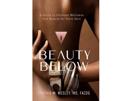 Livro Beauty Below De Dr Cynthia M Wesley Md (inglês)