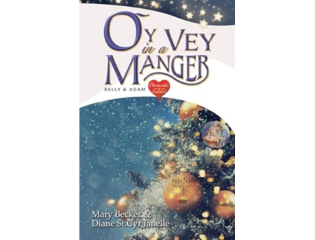 Livro Oy Vey in a Manger Kelly amp Adam de Mary Becker e Diane St Cyr Janelle (Inglês)