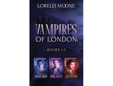 Livro Vampires Of London Books 1-3 De Lorelei Moone (inglês)
