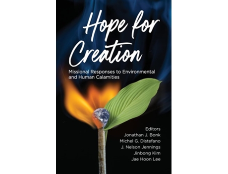 Livro Hope for Creation Missional Responses to Environmental and Human Calamities de Bonk e Jonathan J (Inglês)