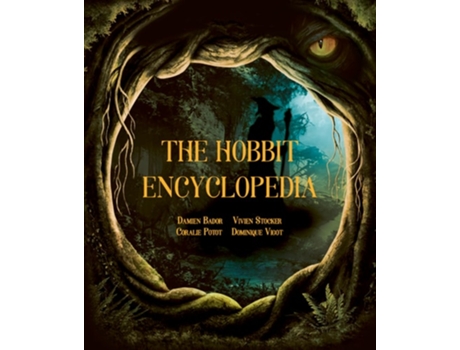 Livro The Hobbit Encyclopedia de Damien Bador, Vivien Stocker et al. (Inglês - Capa Dura)