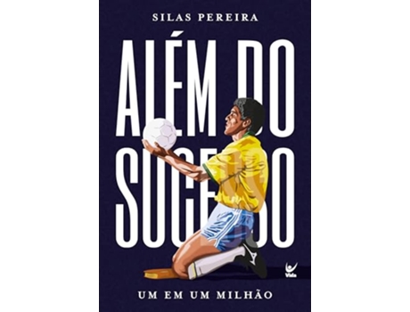 Livro Além Do Sucesso Um E Um Milhão de SILAS PEREIRA (Português)