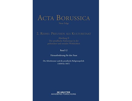Livro Herausforderung für den Staat Acta Borussica 12 German Edition de Christina Rathgeber (Alemão)