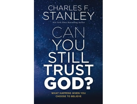 Livro Can You Still Trust God?: What Happens When You Choose to Believe Charles F Stanley (Inglês)