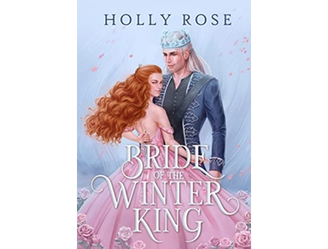 Livro Bride of the Winter King Winterspell de Holly Rose (Inglês)