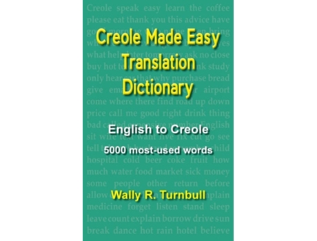 Livro Creole Made Easy Translation Dictionary De Wally R Turnbull (inglês)