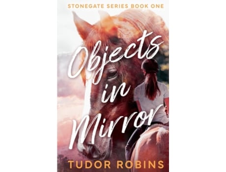 Livro Objects in Mirror de Tudor Robins (Inglês - Capa Dura)