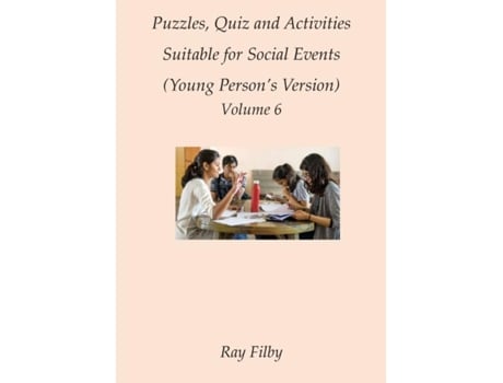 Livro Puzzles, Quiz and Activities Suitable for Social Events Volume 6 de Ray Filby (Inglês)