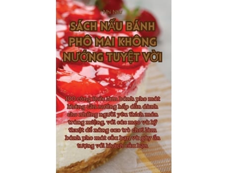 Livro SÁCH N?U BÁNH PHÔ MAI KHÔNG NU?NG TUY?T V?I de Nhi Nhu (Inglês)