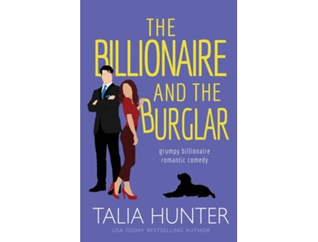 Livro The Billionaire and the Burglar de Talia Hunter (Inglês)