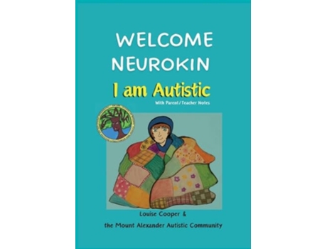 Livro Welcome Neurokin I Am Autistic de Louise Cooper (Inglês)