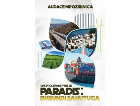 Livro Une Promenade Vers Le Paradis - Burundi Sahutuga de Audace Mpoziriniga (Francês)