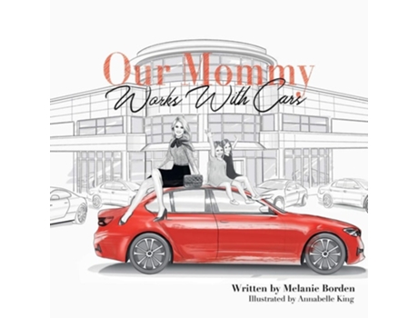 Livro Our Mommy Works With Cars De Melanie Borden (inglês)