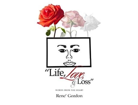 Livro Life Love Loss Words from the Heart de Rene Gordon (Inglês)