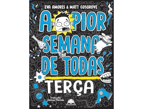 Livro A Pior Semana De Todas Terça de EVA AMORES (Português)