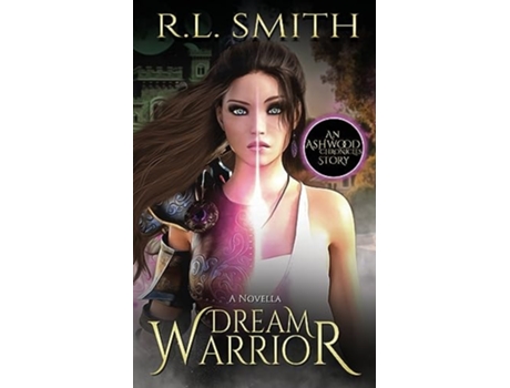 Livro Dream Warrior An Ashwood Chronicles Story de RL Smith (Inglês)