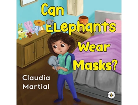 Livro Can Elephants Wear Masks de Claudia Martial (Inglês)