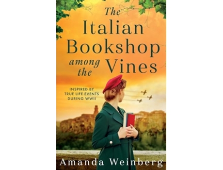 Livro The Italian Bookshop Among The Vines De Amanda Weinberg (inglês)