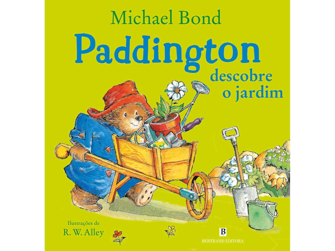 Paddington Descobre O Jardim De Michael Bond