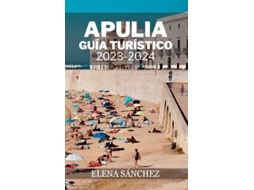 Livro Apulia Guia Turistico 2023-2024 de Elena Sanchez (Espanhol)