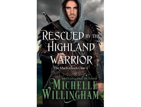 Livro Rescued by the Highland Warrior de Michelle Willingham (Inglês)