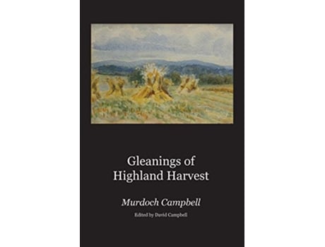 Livro Gleanings of Highland Harvest de Murdoch Campbell (Inglês)