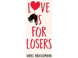 Livro Love Is For Losers de Wibke Brueggemann (Inglês)