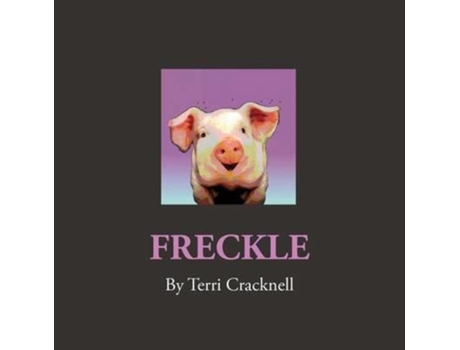 Livro Freckle: Freckle the Sunset Pig Terri Cracknell (Inglês)