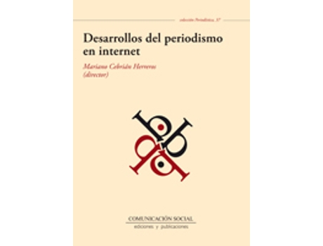 Livro Desarrollos Del Periodismo En Internet de Mariano Cebrián Herreros (Espanhol)