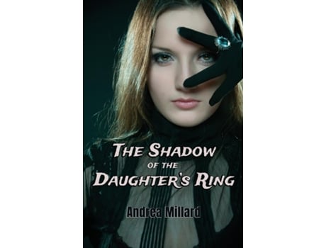 Livro The Shadow of the Daughters Ring de Andrea Millard (Inglês)