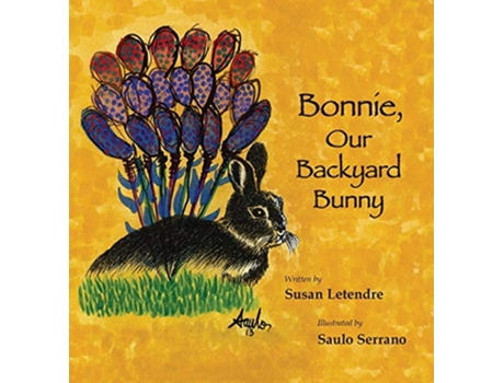Livro Bonnie Our Backyard Bunny de Susan Letendre (Inglês)