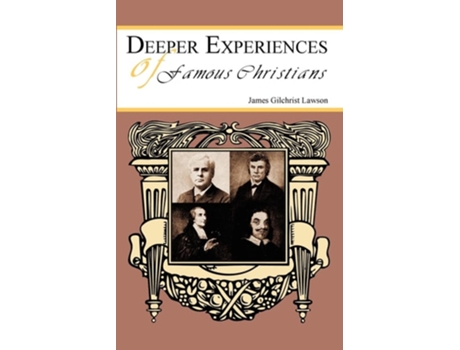 Livro Deeper Experiences Of Famous Christians De James Gilchrist Lawson (inglês)