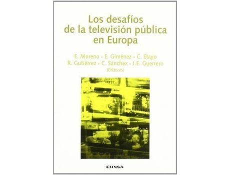 Livro Los Desafios de La Television Publica En Europa : Actas del XX Congreso Internacional de Comunicacion de Congreso Internacional De Comunicación (Espanhol)