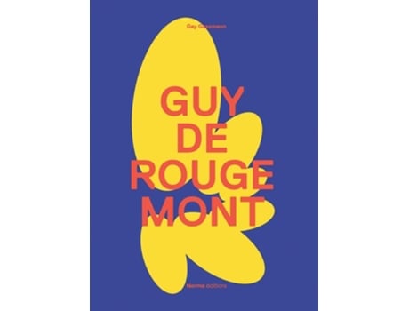 Livro Guy de Rougemont de Gay Gassmann (Inglês - Capa Dura)