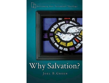 Livro Why Salvation? De Joel B Green (inglês - Capa Dura)