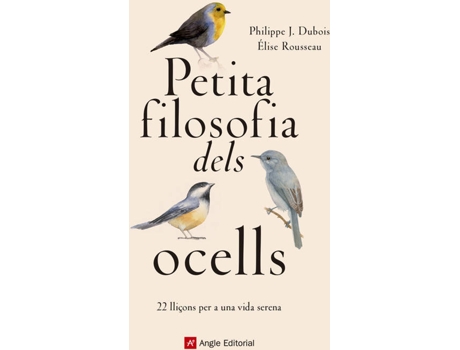 Livro Petita Filosofía Dels Ocells de Philippe Dubois (Catalão)