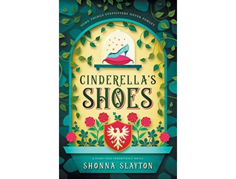 Livro Cinderellas Shoes Fairytale Inheritance Series de Shonna Slayton (Inglês)