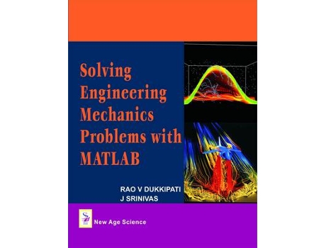 Livro solving engineering mechanics problems with matlab de dukkipati, rao v.,srinivas, j. (inglês)