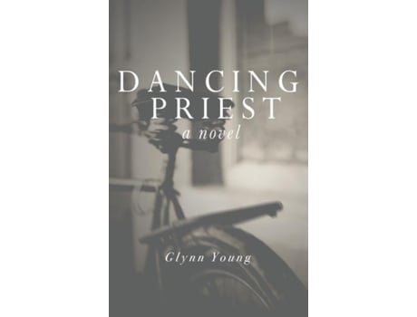 Livro Dancing Priest Book 1 In The Dancing Priest Series De Glynn Young (inglês)